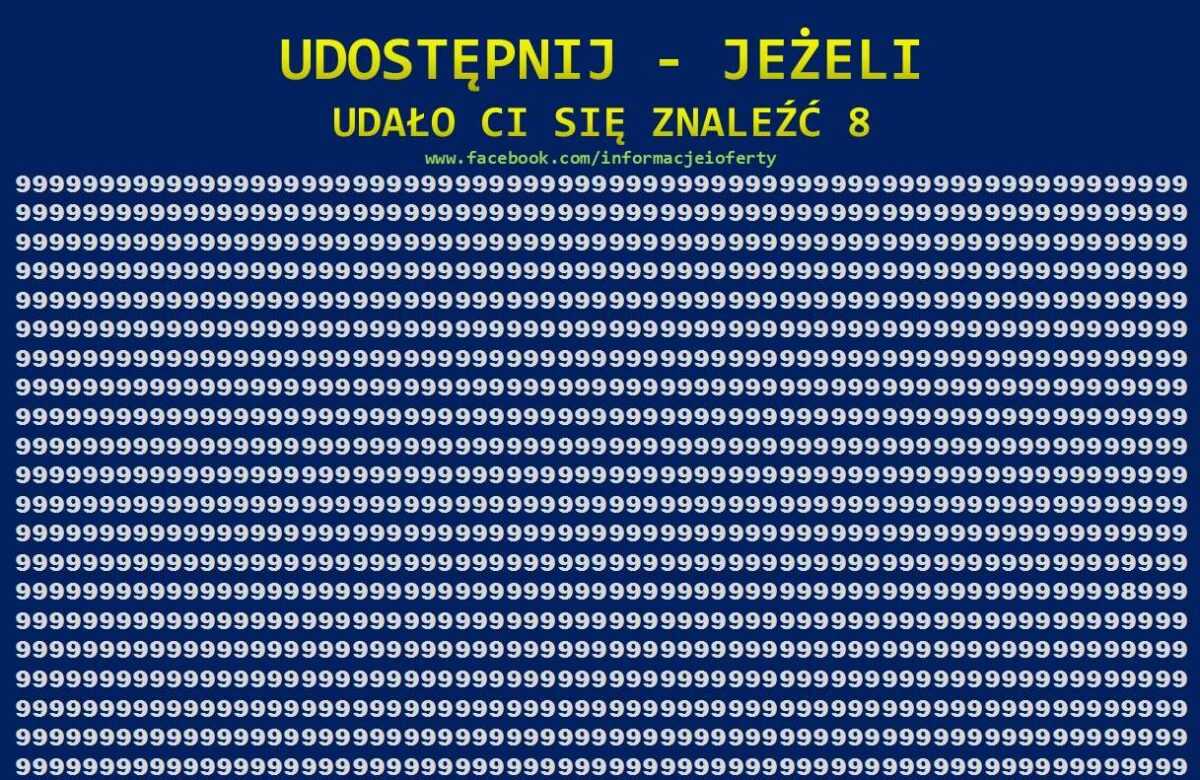 Udostępnij jeżeli znajdziesz 8 pośród 99999